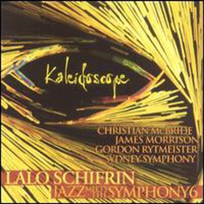 Lalo Schifrin - Kaleidoscope: Jazz Meets the Symphony, Vol. 6 (CD)