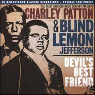 Charley Patton &amp; Blind Lemon Jefferson - Devil&#39;s Best Friend