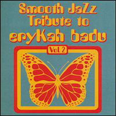 Smooth Jazz All Stars (Tribute To Erykah Badu) - Smooth Jazz Tribute to Erykah Badu, Vol. 2 (CD-R)