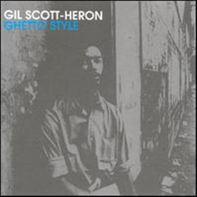 Gil Scott Heron - Ghetto Style