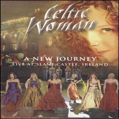 Celtic Woman - A New Journey - Live at Slane Castle (지역코드1)(DVD)(2007)