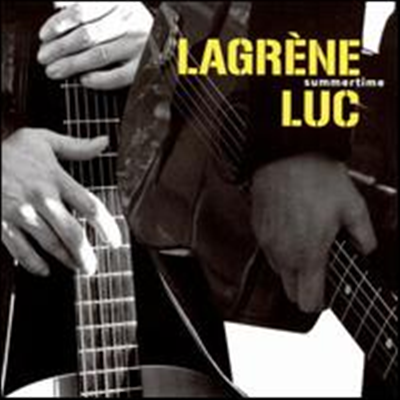 Sylvain Luc &amp; Bireli Lagrene - Summertime