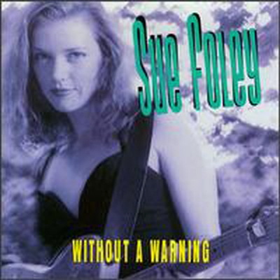 Sue Foley - Without a Warning (CD)