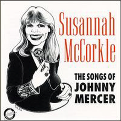 Susannah Mccorkle - Songs of Johnny Mercer