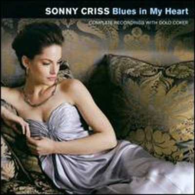 Sonny Criss - Blues In My Heart: Complete Recordings With Dolo Coker (CD)