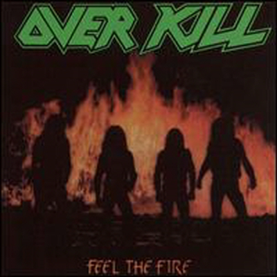 Overkill - Feel The Fire (CD)