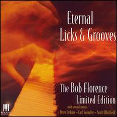 Bobflorence - Eternal Licks and Grooves (CD)