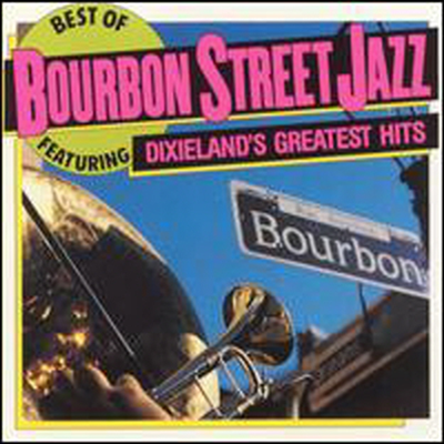 Bourbon Street Jazz - Best of Bourbon Street Jazz (CD)