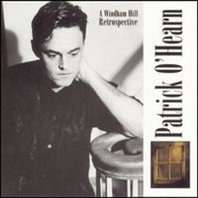 Patrick O&#39;Hearn - Windham Hill Retrospective (CD)