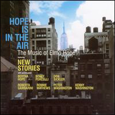 New Stories - Hope Is In the Air: The Music of Elmo Hope (CD)