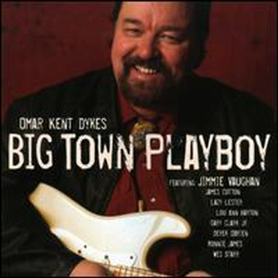 Omar Kent Dykes / Jimmie Vaughan - Big Town Playboy (CD)