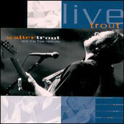 Walter Trout - Live Trout: Recorded at the Tampa Blues Fest March 2000 (2CD)