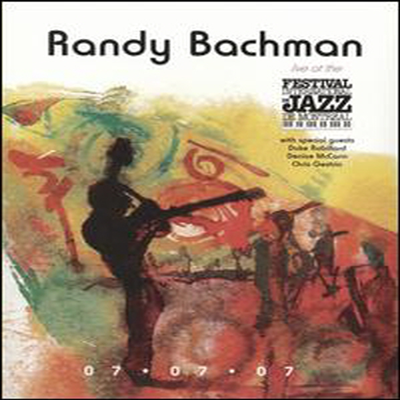 Randy Bachman - Live at the Montreal Jazz Festival (지역코드1)(DVD)(2009)