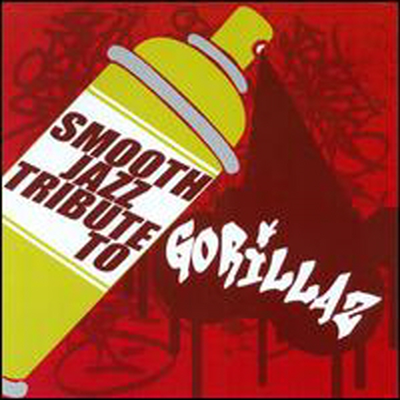 Smooth Jazz All Stars (Tribute To Gorillaz) - Smooth Jazz Tribute To Gorillaz(CD-R)