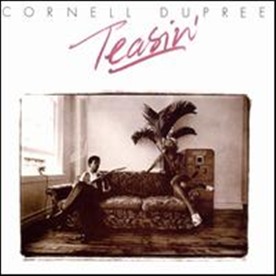 Cornell Dupree - Teasin&#39;