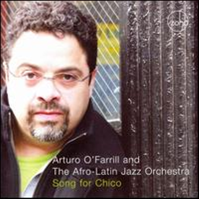 Arturo O&#39;Farrill And The Afro-Latin Jazz Orchestra - Song for Chico