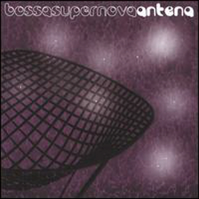 Antena - Bossa Super Nova (CD)