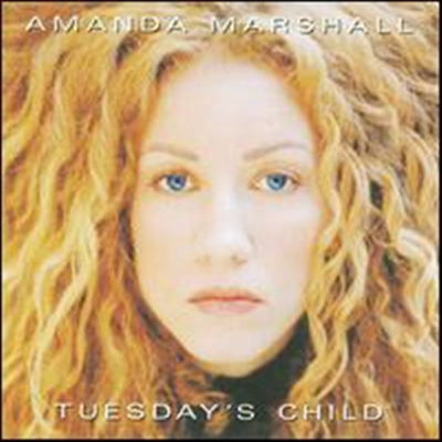 Amanda Marshall - Tuesday&#39;s Child