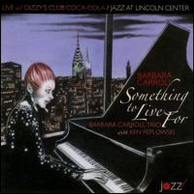 Barbara Carroll Trio/Ken Peplowski - Something to Live For (CD)