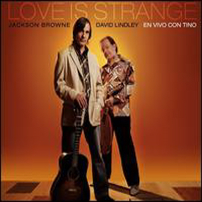 Jackson Browne / David Lindley - Love Is Strange (Digipack) (2CD)