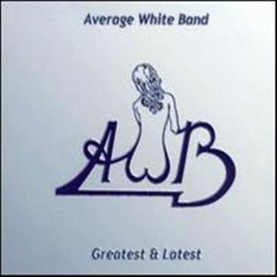 Average White Band - Greatest &amp; Latest (CD+DVD)