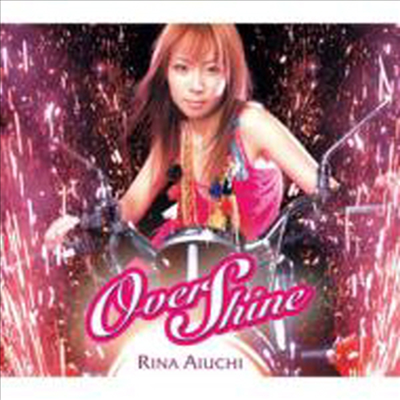 Aiuchi Rina (아이우치 리나) - Over Shine (CD)