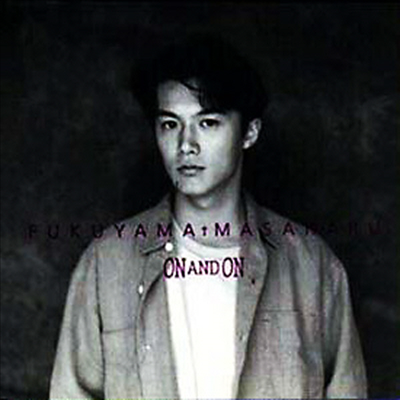Fukuyama Masaharu (후쿠야마 마사하루) - On And On (CD)