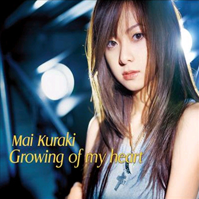 Kuraki Mai (쿠라키 마이) - Growing Of My Heart (CD)