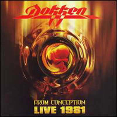Dokken - From Conception: Live 1981 (CD-R)
