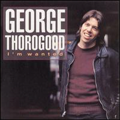 George Thorogood &amp; The Destroyers - More George Thorogood and the Destroyers (CD)