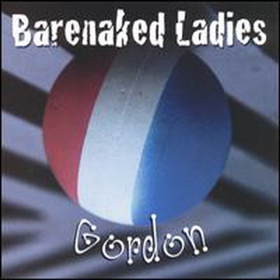 Barenaked Ladies - Gordon (CD-R)