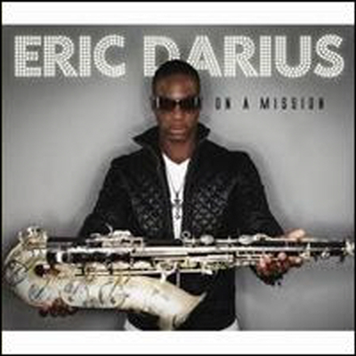 Eric Darius - On a Mission (CD)