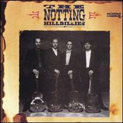 Notting Hillbillies - Missing...Presumed Having a Good Time (CD)