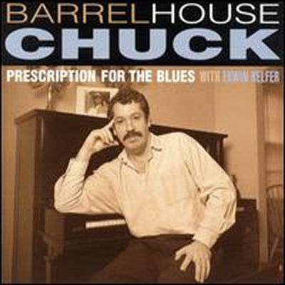 Barrelhouse Chuck With Erwin Helfer - Prescription for the Blues (CD)