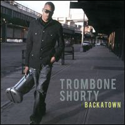 Trombone Shorty - Backatown (CD)