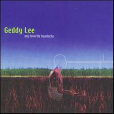 Geddy Lee - My Favorite Headache