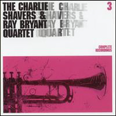 Charlie Shavers/Ray Bryant - Complete Recordings, Vol. 3 (Charlie Shavers/Ray Bryant Quartet)(CD)