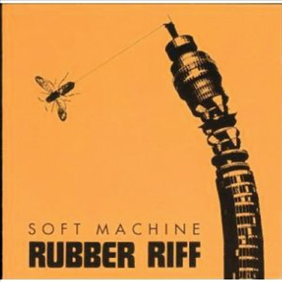 Soft Machine - Rubber Riff (CD)