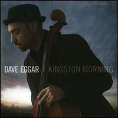 Dave Eggar - Kingston Morning (CD)