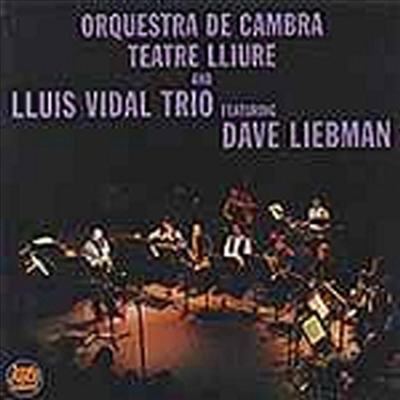 Lluis Vidal / Dave Liebman - Orquestra De Cambra (CD)