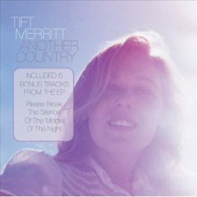 Tift Merritt - Another Country (Bonus Tracks)(CD)