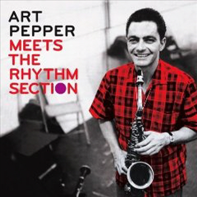 Art Pepper - Meets the Rhythm Section (CD)