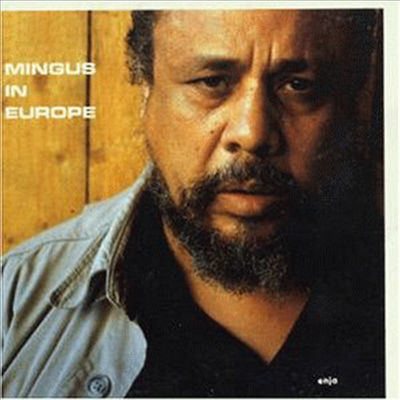 Charles Mingus - Mingus In Europe (CD)