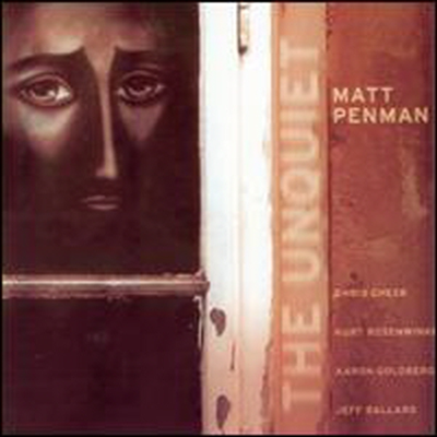 Matt Penman / Chris Cheek - The Unquiet (CD)