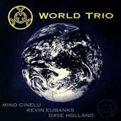 Cinelu, Mino / Eubanks, Kevin / Holland, Dave - World Trio (CD)