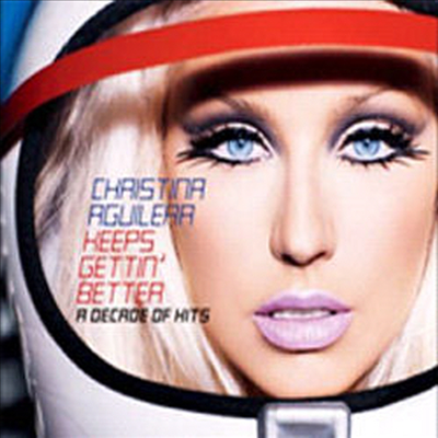 Christina Aguilera - Keeps Getting' Better : A Decade Of Hits (CD)