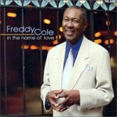 Freddy Cole - In The Name Of Love (Digipack)