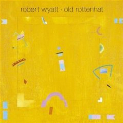 Robert Wyatt - Old Rottenhat (CD)