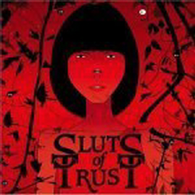 Sluts Of Trust - We Are All Sluts Of Trust (CD)