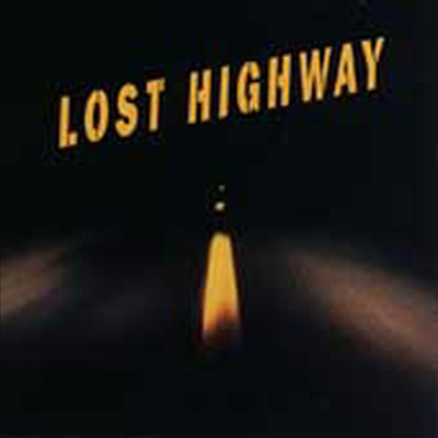 O.S.T. - Lost Highway (로스트 하이웨이)(CD)